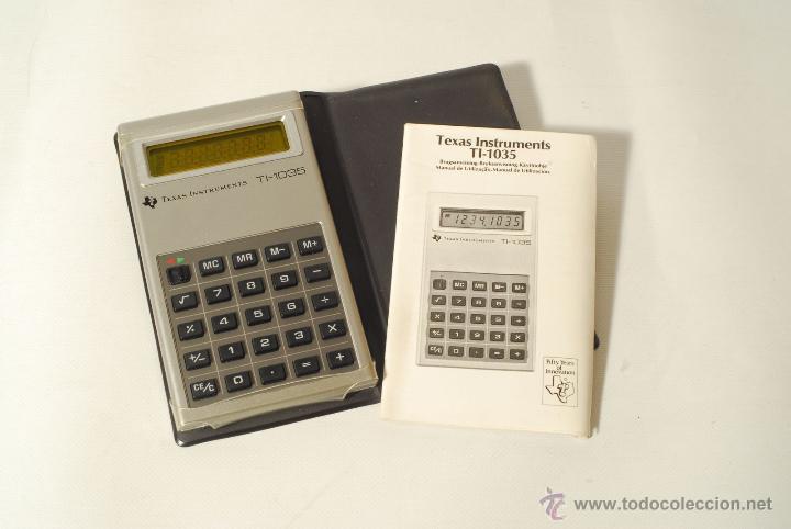 Oggetti Antichi: Calculadora Texas Instrument TI-1035. Con funda e instrucciones.