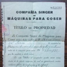 Antigüedades: TITULO DE PROPIEDAD COMPAÑIA SINGER MAQUINA PARA COSER. 1925. Lote 138992642