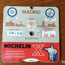 Antigüedades: MICHELIN X MADRID ANTIGUO DISCO DE CONTROL HORARIO DE APARCAMIENTO ESTACIONAMIENTO RELOJ PUCLICIDAD. Lote 290511463