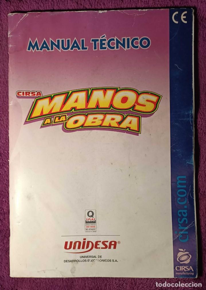Antig&uuml;edades: MANUAL T&Eacute;CNICO OFICIAL - CIRSA &rdquo;MANOS A LA OBRA&rdquo; - M&Aacute;QUINA RECREATIVA TRAGAPERRAS, a&ntilde;os 90/2003