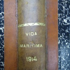 Antigüedades: 1914 LA VIDA MARITIMA -NAUTICA- REVISTA DE NAVEGACIÓN Y COMERCIO. MARINA MILITAR, DEPORTES NÁUTICOS,. Lote 387161634