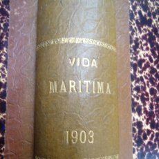 Antigüedades: 1903 LA VIDA MARITIMA -NAUTICA- REVISTA DE NAVEGACIÓN Y COMERCIO. MARINA MILITAR, DEPORTES NÁUTICOS,. Lote 387254404