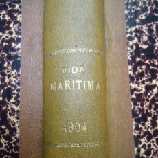 Antigüedades: 1904 LA VIDA MARITIMA -NAUTICA- REVISTA DE NAVEGACIÓN Y COMERCIO. MARINA MILITAR, DEPORTES NÁUTICOS,. Lote 387263194