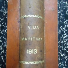 Antigüedades: 1913 LA VIDA MARITIMA -NAUTICA- REVISTA DE NAVEGACIÓN Y COMERCIO. MARINA MILITAR, DEPORTES NÁUTICOS,. Lote 387287069