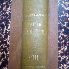 Antigüedades: 1911 LA VIDA MARITIMA -NAUTICA- REVISTA DE NAVEGACIÓN Y COMERCIO. MARINA MILITAR, DEPORTES NÁUTICOS,. Lote 387431199