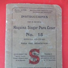 Antigüedades: INSTRUCCIONES MAQUINA DE COSER SINGER Nº 15...AÑO 1926...ORIGINAL DE EPOCA..32 PGS.