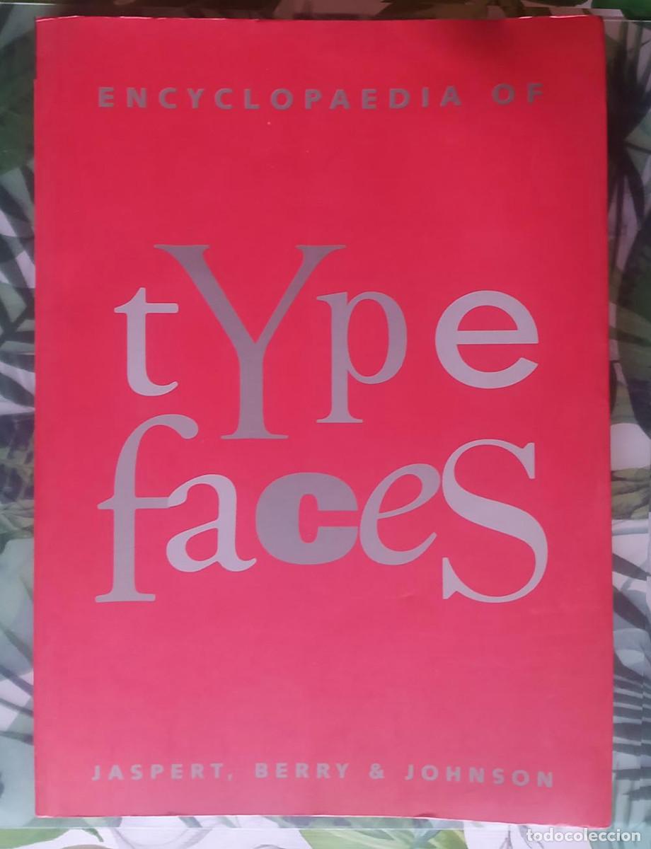 Antig&uuml;edades: Encyclopaedia of Typefaces (Jasper Berry & Johnson) - Foto 1