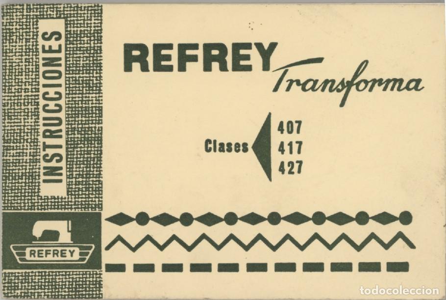 Antig&uuml;edades: Manual de Instrucciones REFREY TRANSFORMA Clases 407. 417. 427. - Foto 1