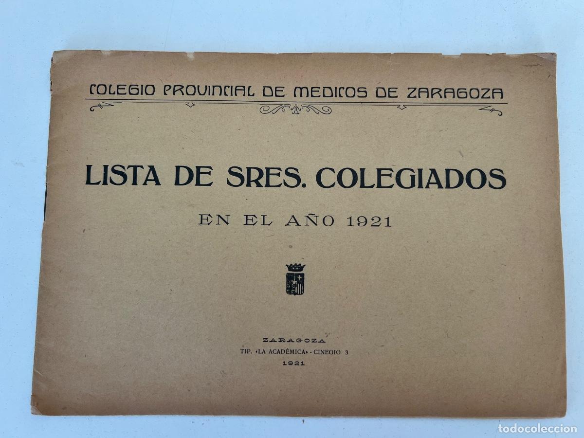 Antiguidades: COLEGIO PROVINCIAL DE MEDICOS DE ZAAGOZA LISTADO COLEGIADOS 1921