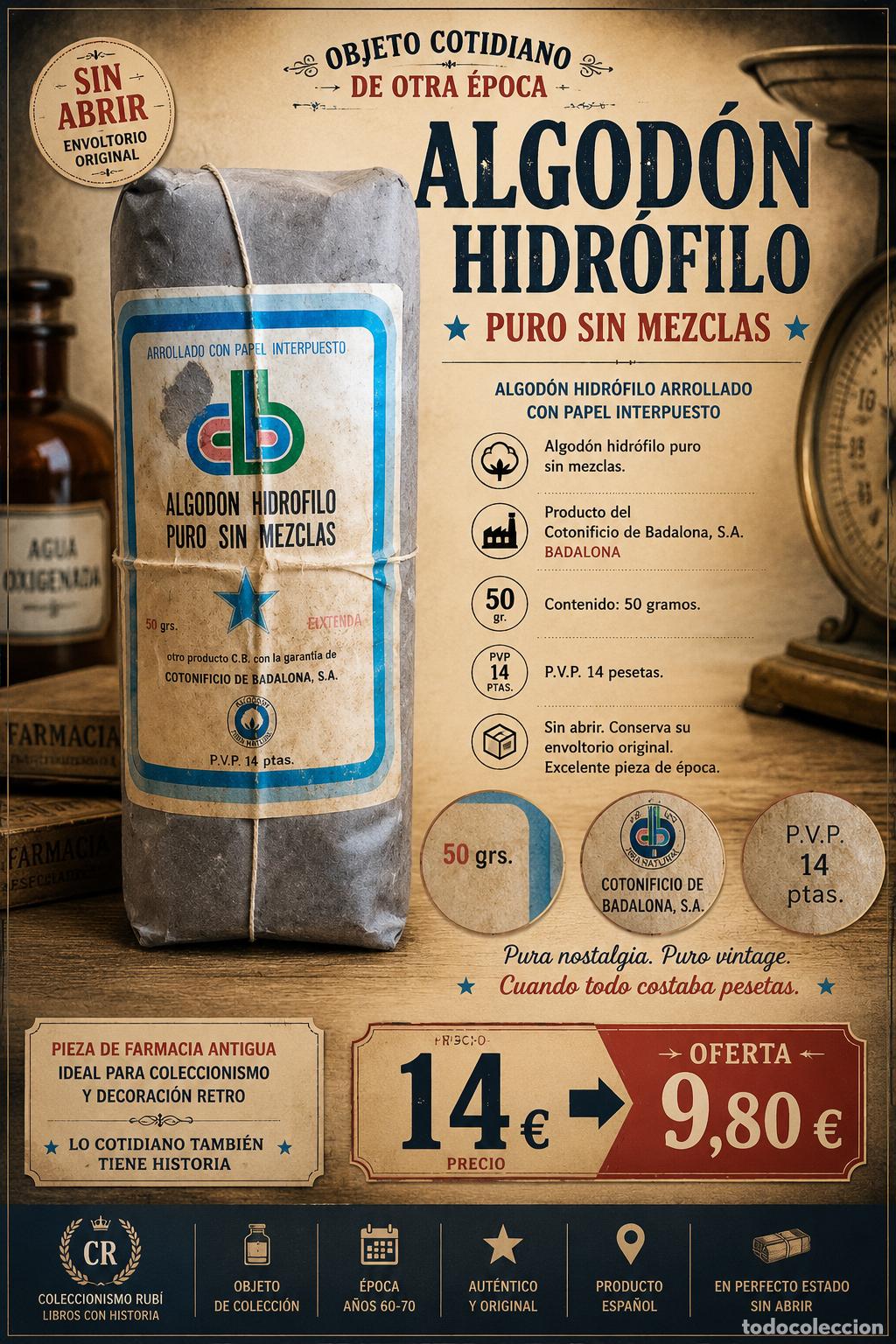 Antig&uuml;edades: ALGOD&Oacute;N HIDR&Oacute;FILO PURO SIN MEZCLAS / SIN ABRIR / COTONIFICIO DE BADALONA / 14 PTAS