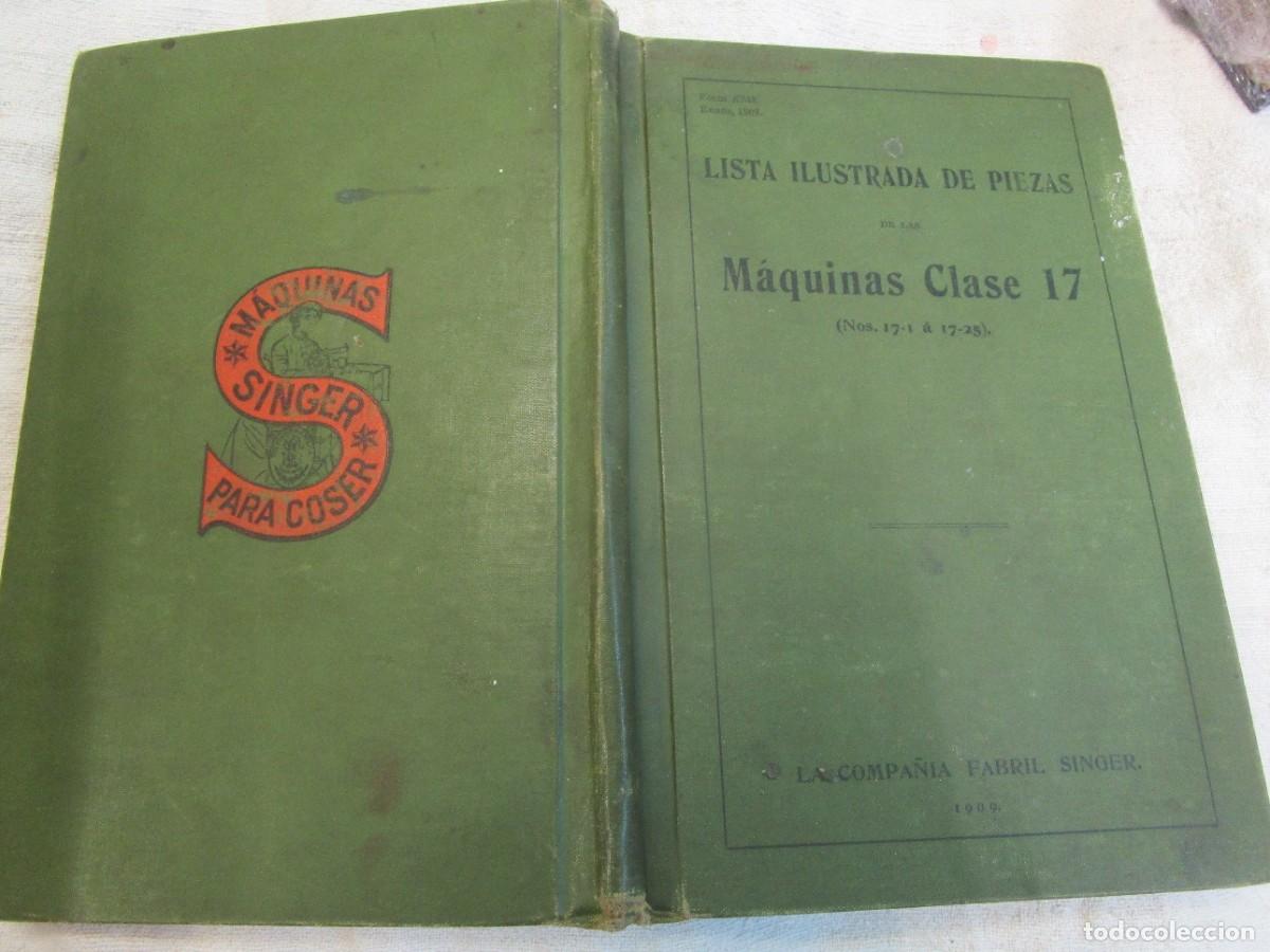 Antig&uuml;edades: SINGER 1909 CATALOGO LISTA ILUSTRADA PIEZAS PARA MAQUINAS COSER MOD 17 DE N&Uacute;MEROS 17/1 A 17/25. + I