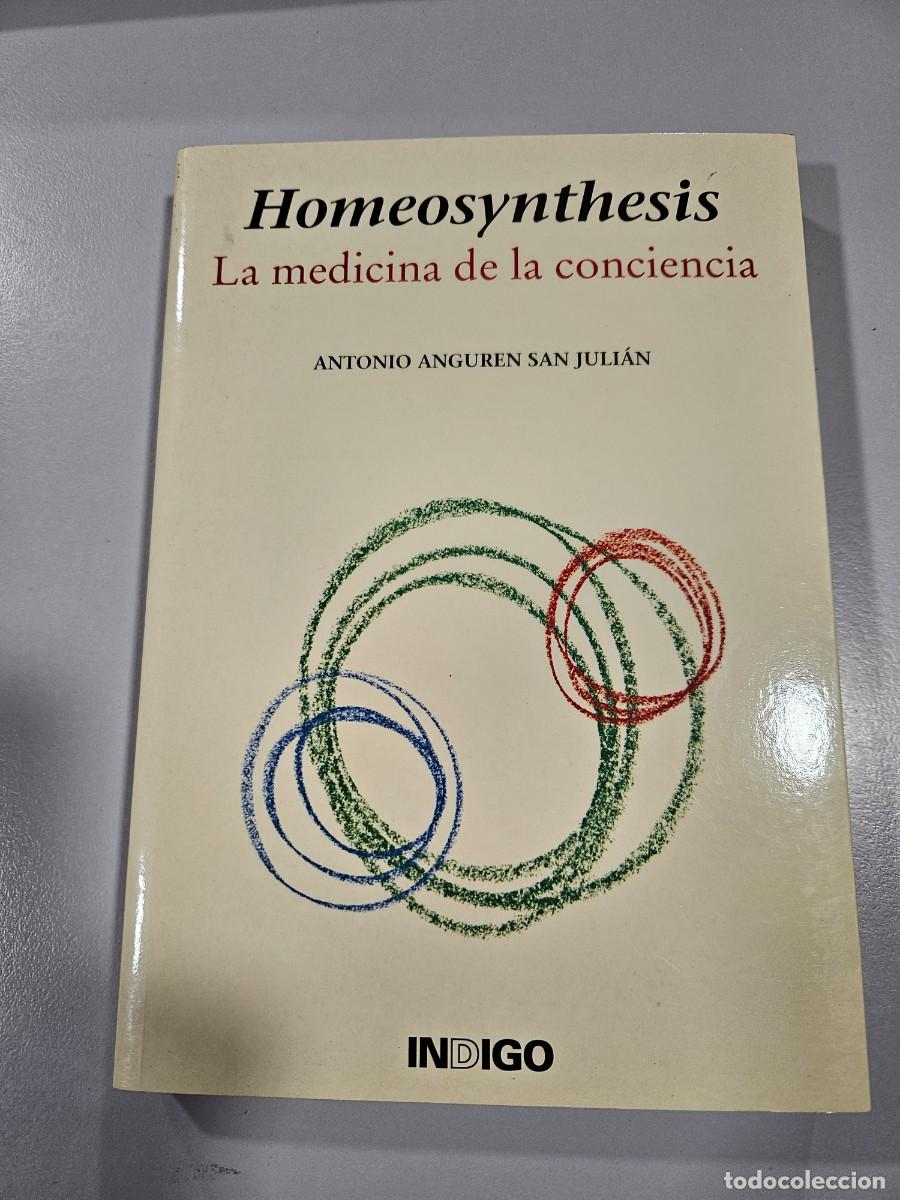 Antig&uuml;edades: HOMEOSYSNTHESIS: LA MEDICINA DE LA CONCIENCIA