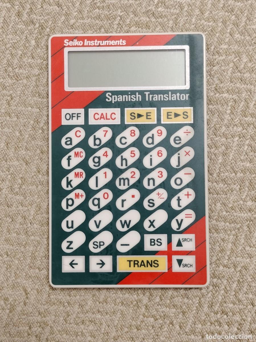 Antig&uuml;edades: Spanish translator - traductor espa&ntilde;ol /ingles ingles espa&ntilde;ol Seiko Instruments tambien calculadora