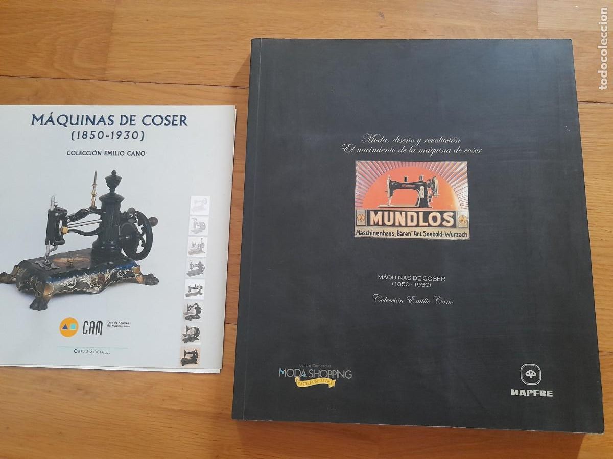 Antig&uuml;edades: catalogo maquinas de coser 1850-1930 coleccion emilio cano, 2002, y folleto triptico