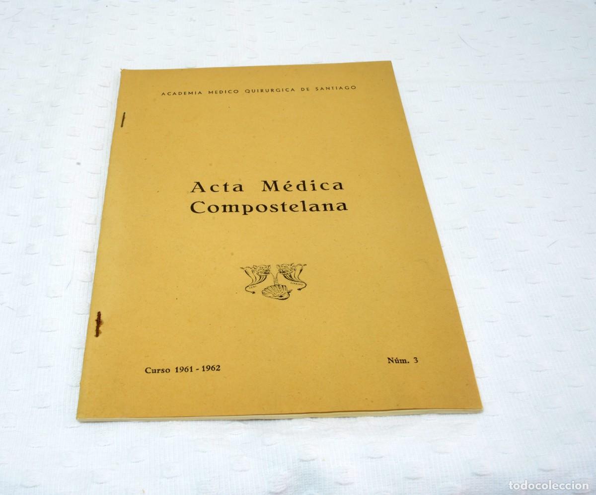 Antig&uuml;edades: Revista m&eacute;dica 1961 &rdquo;Acta M&eacute;dica Compostelana&rdquo;, Academia M&eacute;dico-Quir&uacute;rgica de Santiago N&Uacute;M. 3