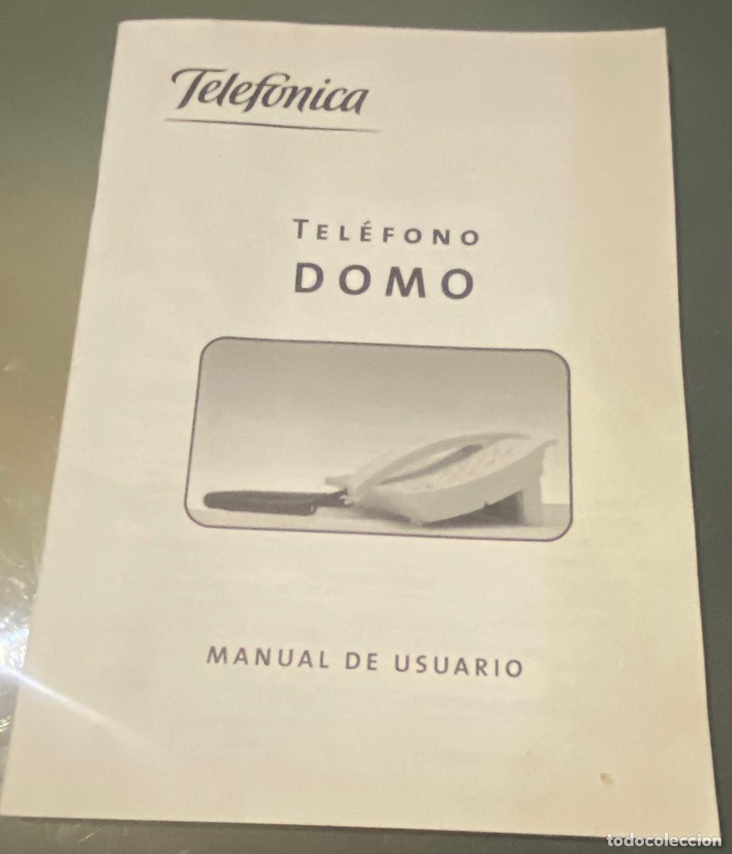 Tel&eacute;fonos: Manual de usuario de tel&eacute;fonos de sobremesa Domo de Telef&oacute;nica. A&ntilde;o 2000. 30 p&aacute;ginas. En espa&ntilde;ol.