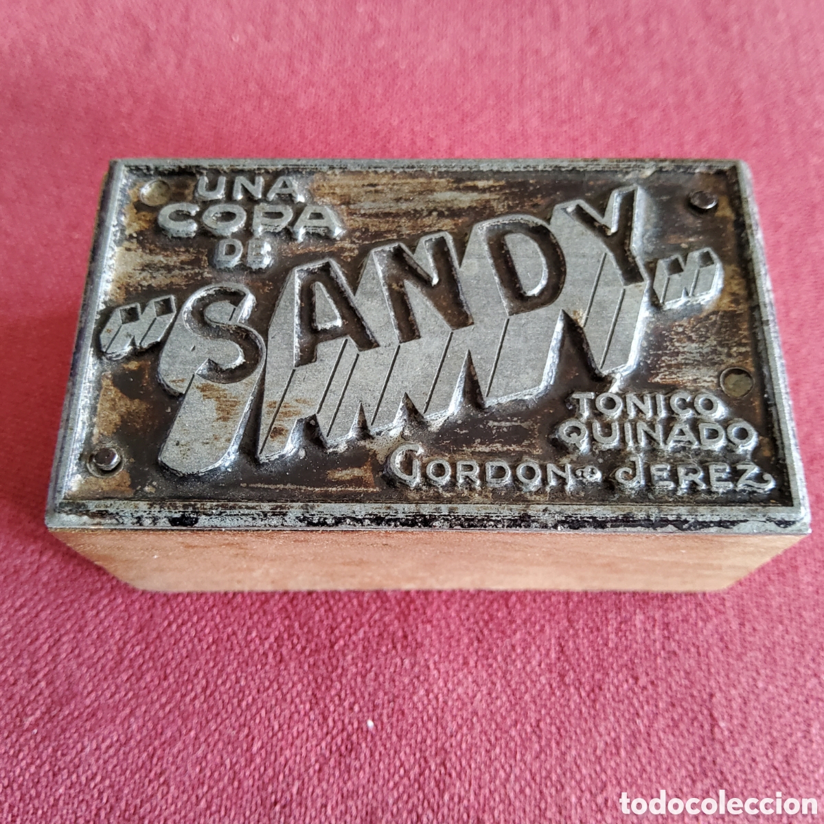 Antig&uuml;edades: CLICH&Eacute; TIPOGR&Aacute;FICO ANTIGUO CON PUBLICIDAD DE SANDY, T&Oacute;NICO QUINADO, GORDON, JEREZ