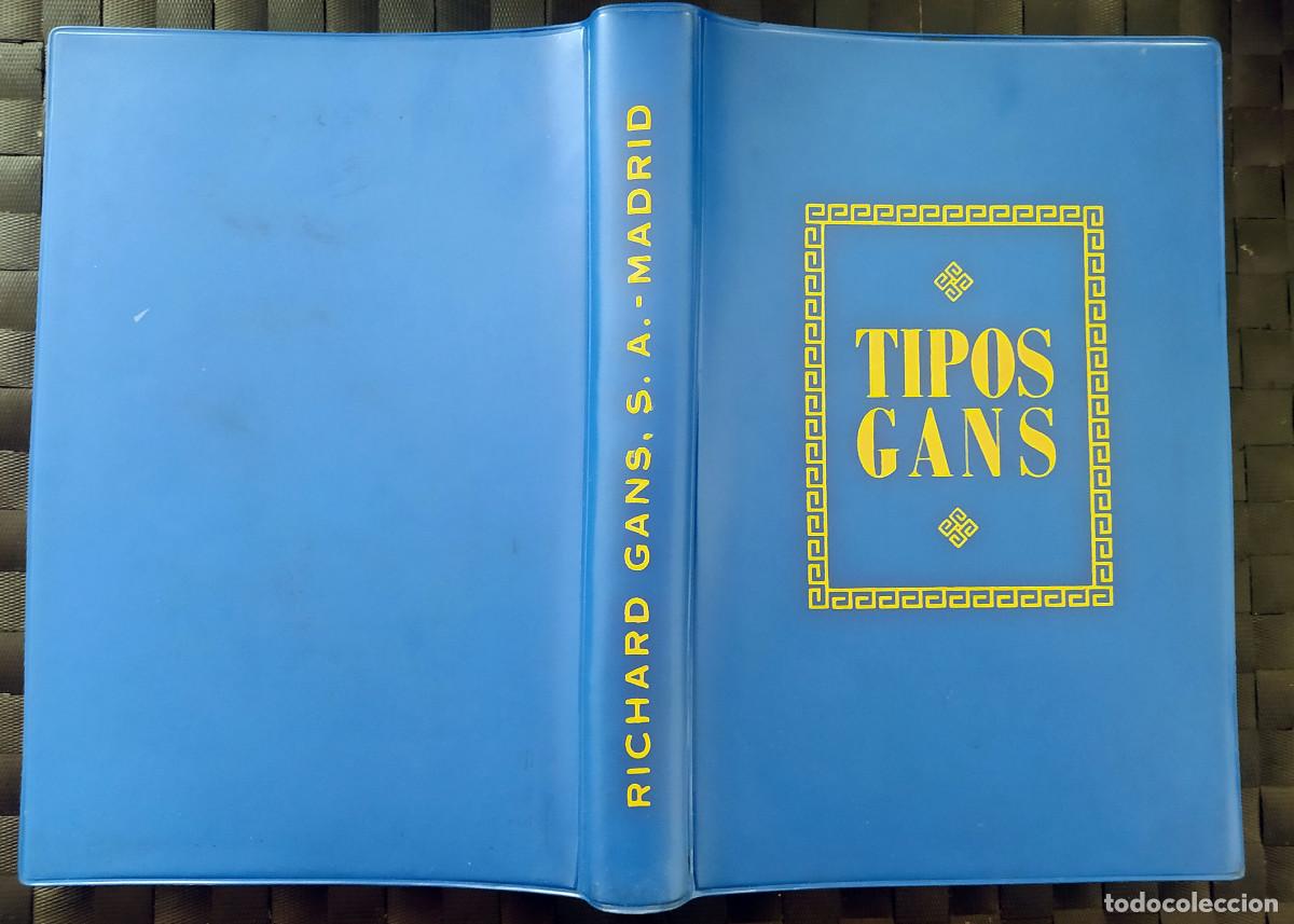 Antig&uuml;edades: TIPOS GANS. Cat&aacute;logo General de Tipos. (Cat&aacute;logo Imprenta)