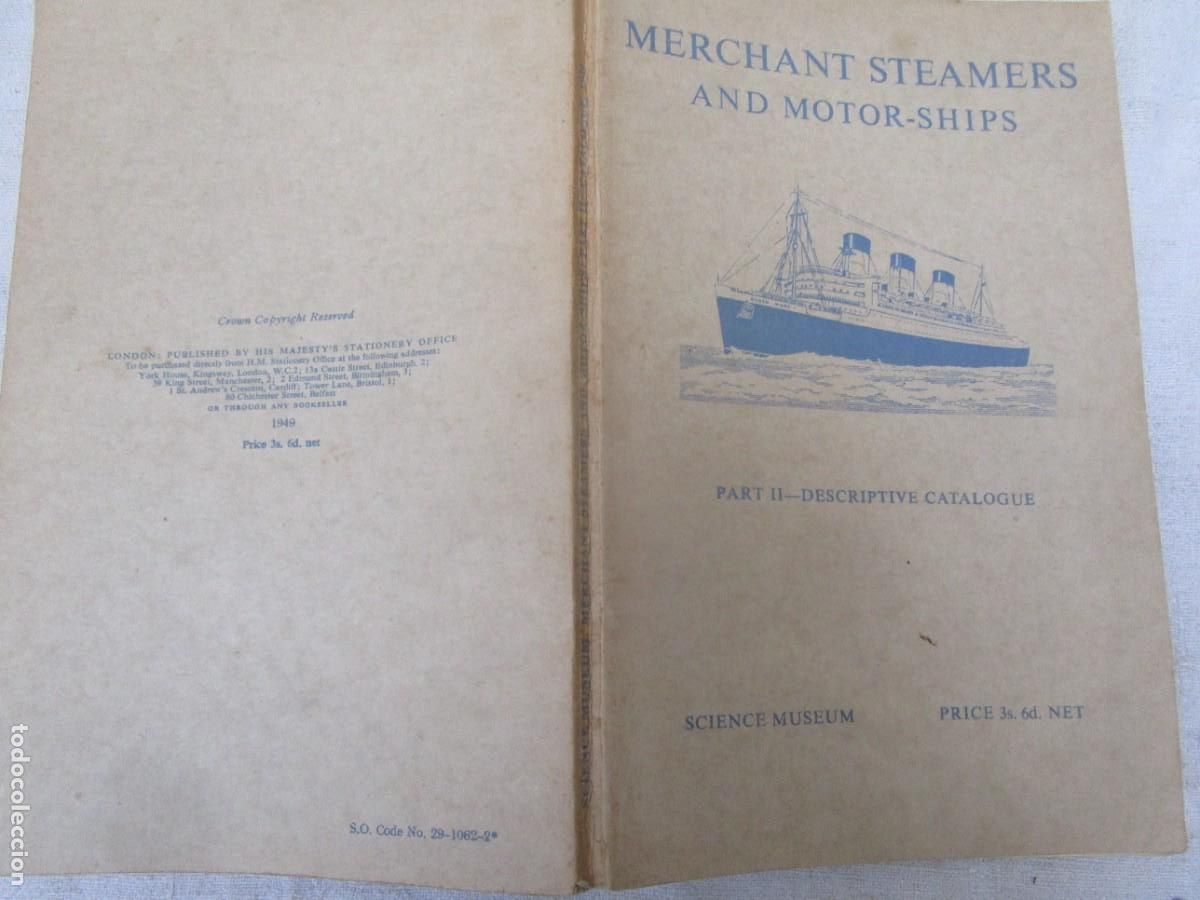 Antiquit&auml;ten: MERCHANT STEAMERS AND MOTOR SHIPS - M&ordm; EDUCACION - LONDRES 1949, PARTE SEGUNDA CATALOGO DESCRIPTIVO