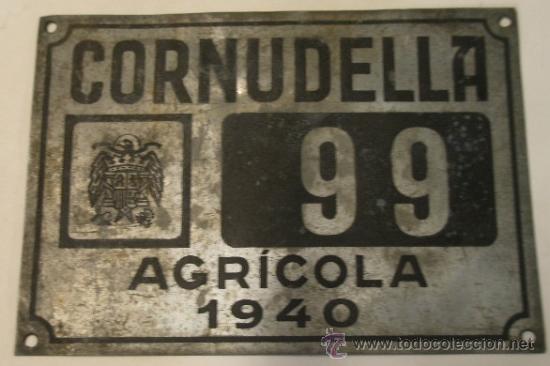 Antig&uuml;edades: Placa agr&iacute;cola CORNUDELLA, 1940 - Foto 1