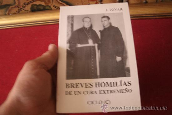 Oggetti Antichi: BREVES HOMILIAS DE UN CURA EXTREME&Ntilde;O - J TOVAR.