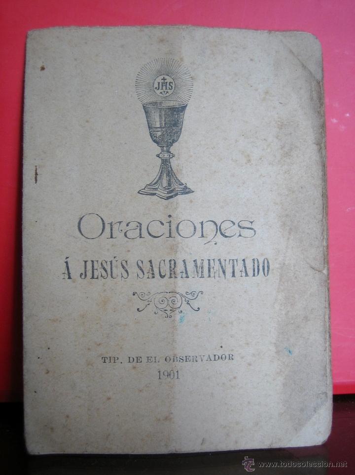 Antig&uuml;edades: ORACIONES A JESUS SACRAMENTADO - 1901 - TIP. EL OBSERVADOR