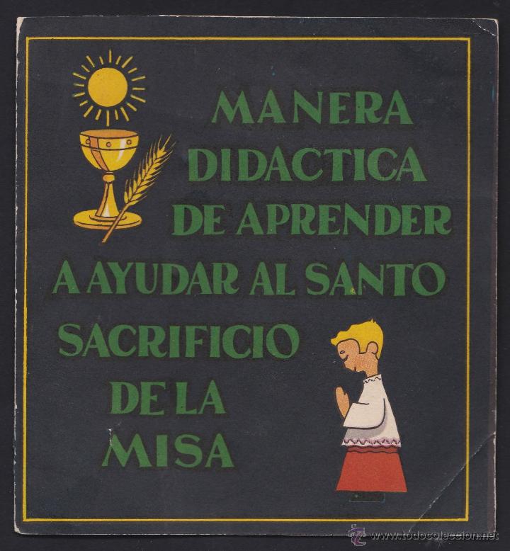 Oggetti Antichi: *** MANERA DID&Aacute;CTICA DE APRENDER A AYUDAR AL SANTO SACRIFICIO DE LA MISA. A&Ntilde;OS 60 SANTARRUFINA ***