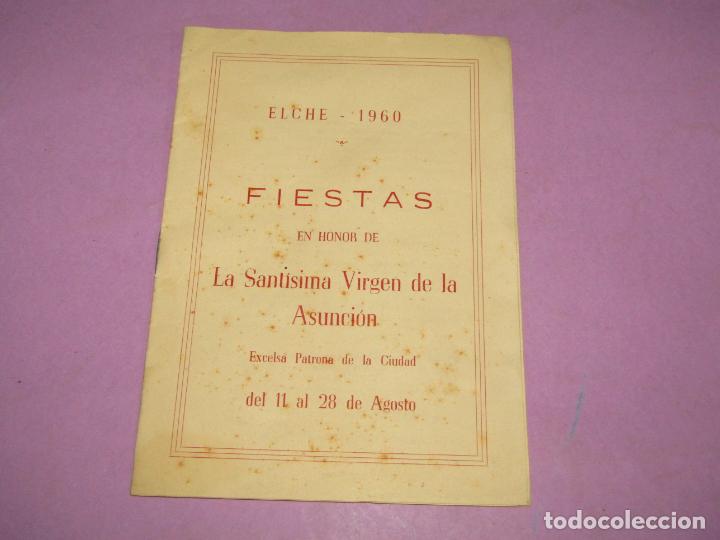 Antig&uuml;edades: Antiguo Programa Fiestas en Honor a la Sant&iacute;sima Virgen de la Asunci&oacute;n Excelsa de Elche del A&ntilde;o 1960