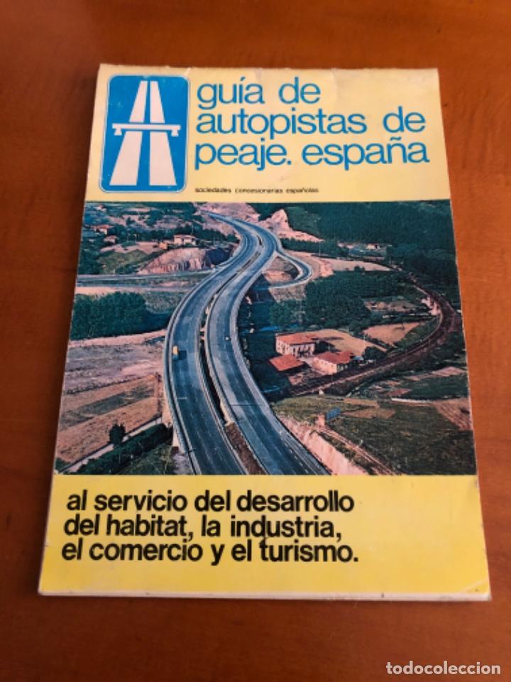 Antig&uuml;edades: Gu&iacute;a de autopistas de peaje de Espa&ntilde;a 1980