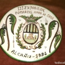 Antigüedades: PLATO III EXPOSICION COMARCAL AMAS CASA ALCAÑIZ 1982 / 17 CM DOMINGO PUNTER TERUEL / CAL404. Lote 341374538