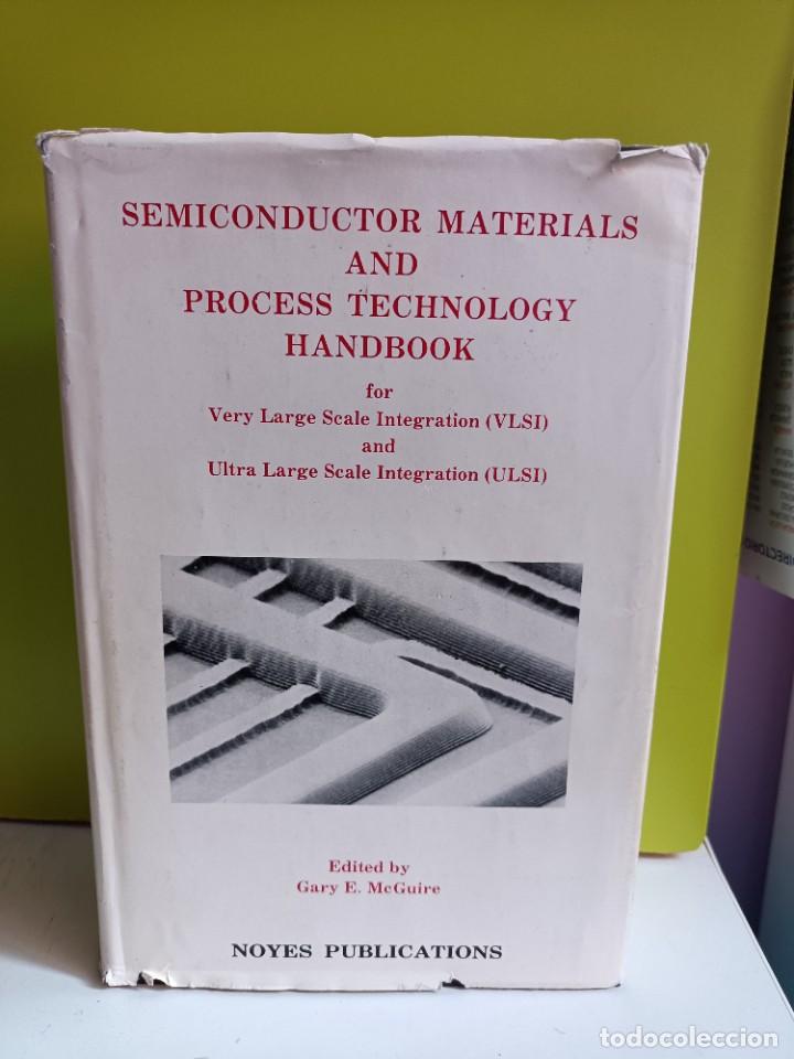 Antig&uuml;edades: Semiconductor Materials and Process Technology Handbook - by Gary F. McGuire - Foto 1