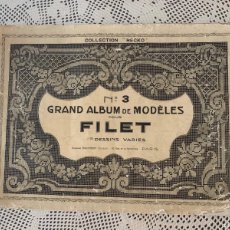 Antigüedades: GRAND ALBUM DE MODELES POUR FILET. ENCAJE DE MALLA