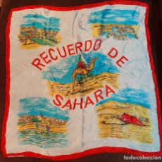 Antigüedades: ANTIGUO PAÑUELO RECUERDO SAHARA ESPAÑOL IMAGEN TRADICIONALES TIPO SEDA SOUVENIR