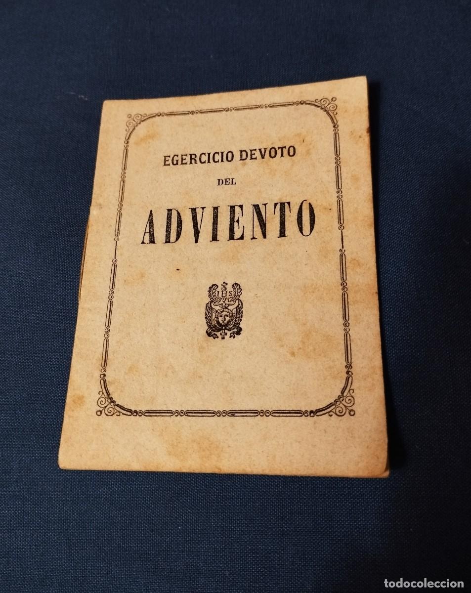 Antig&uuml;edades: Antiguo cuadernillo de 1868 de Ejercicio Devoto del Adviento - Foto 1