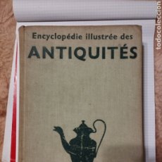 Antigüedades: ENCYCLOPEDIE ILLUSTREE DES ANTIQUITES 1972