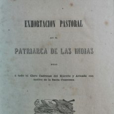 Antigüedades: 1867 EXHORTACIÓN PASTORAL PATRIARCA INDIAS CLERO CASTRENSE DEL EJÉRCITO Y ARMADA SANTA CUARESMA