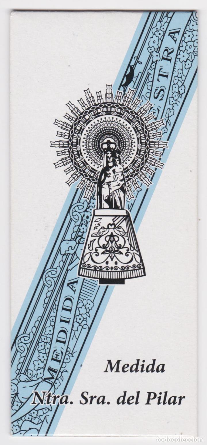 Antig&uuml;edades: MEDIDA CINTA DE NUESTRA SE&Ntilde;ORA DEL PILAR - SIN USAR - Foto 1