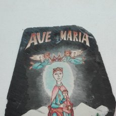 Antigüedades: PLANCHA DE PIZARRA PINTADA AVE MARIA