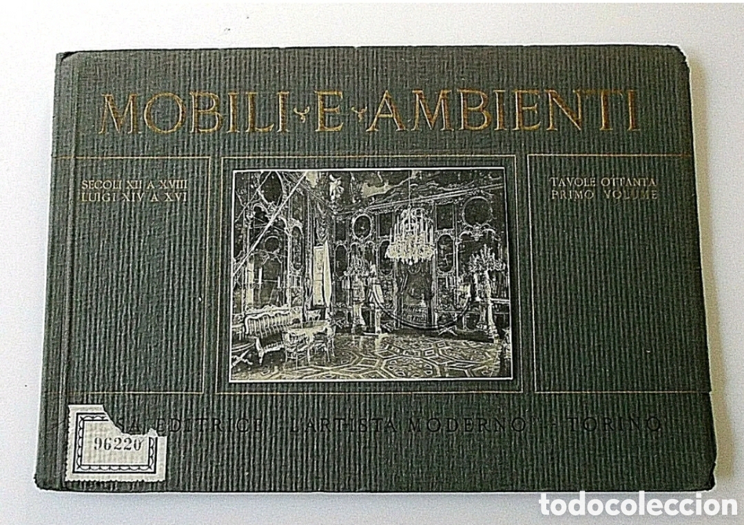 Antig&uuml;edades: MOBILI E AMBIENTI.&nbsp;Tabole 80. Volume1. Cat&aacute;logo 1925 - Foto 1