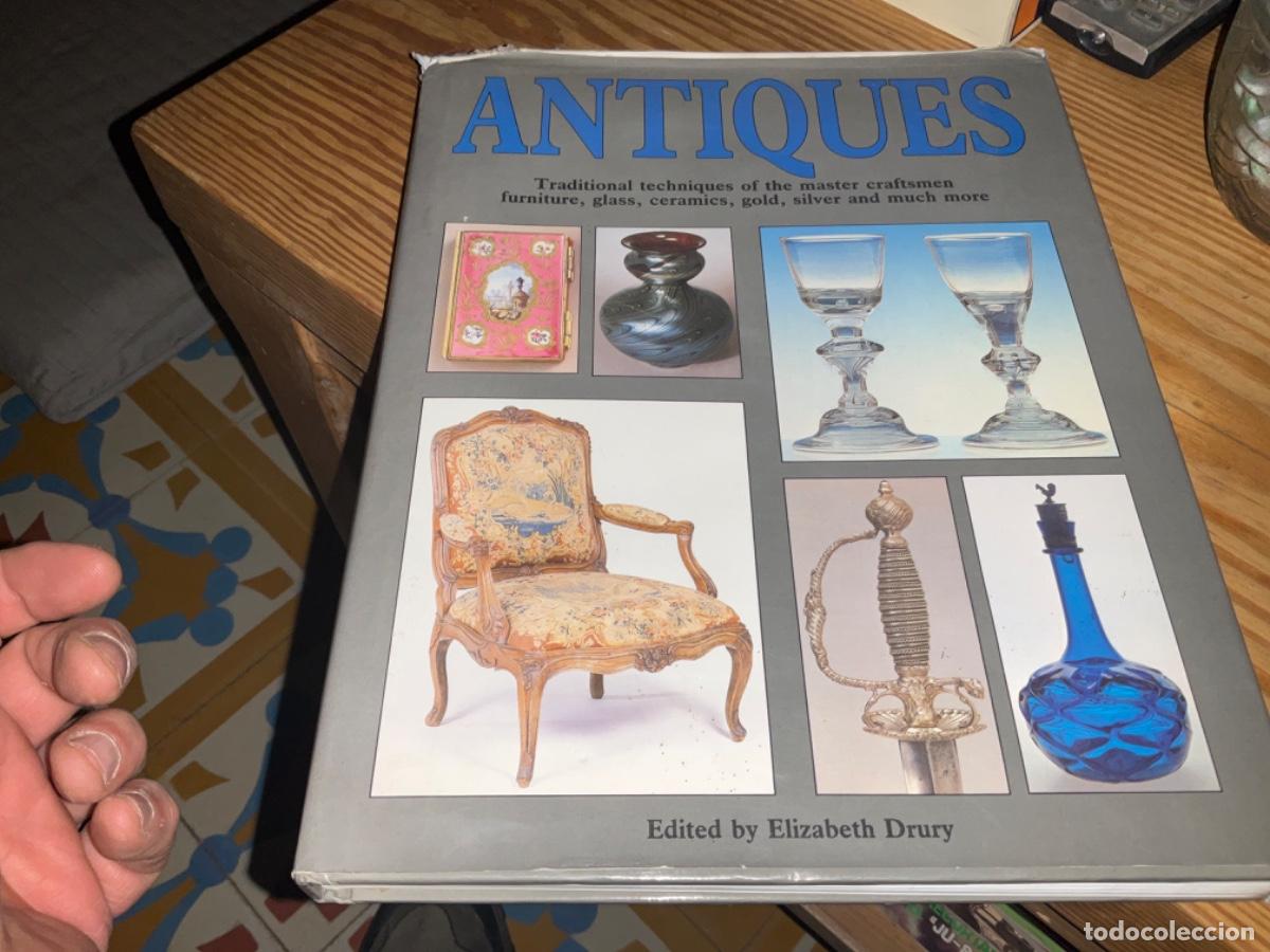 Antiguidades: DRURY. (Elizabeth) - ANTIQUES.Tecnicas muebles cristales antiguedades