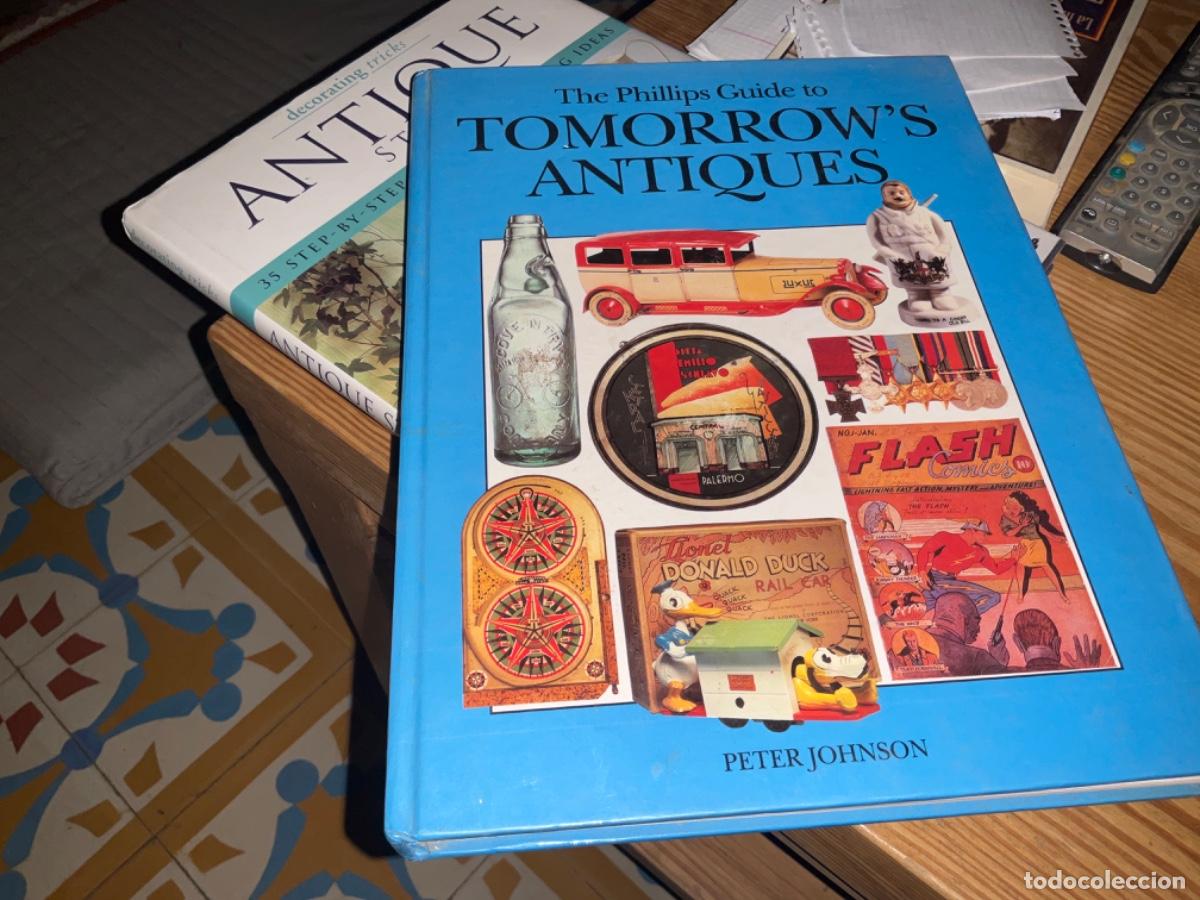Antiguidades: Enciclopedia. The Phillips Guide to Tomorrow's Antiques