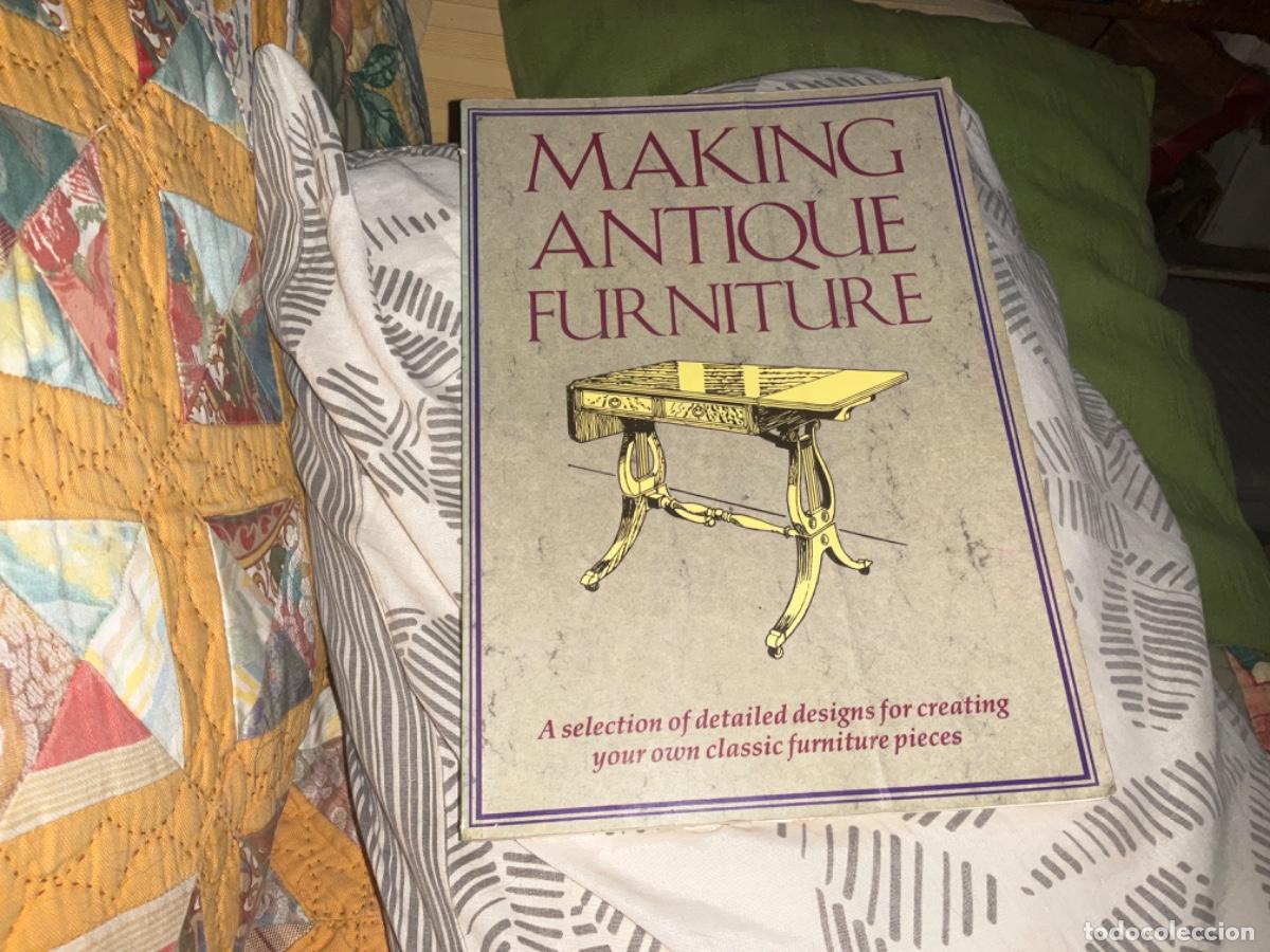 Antiguidades: Making antique furniture dise&ntilde;os para crear muebles clasicos en ingles carpinteria