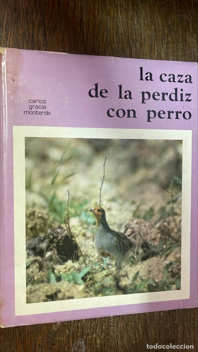 Antig&uuml;edades: La caza de la perdiz con el perro - Foto 1