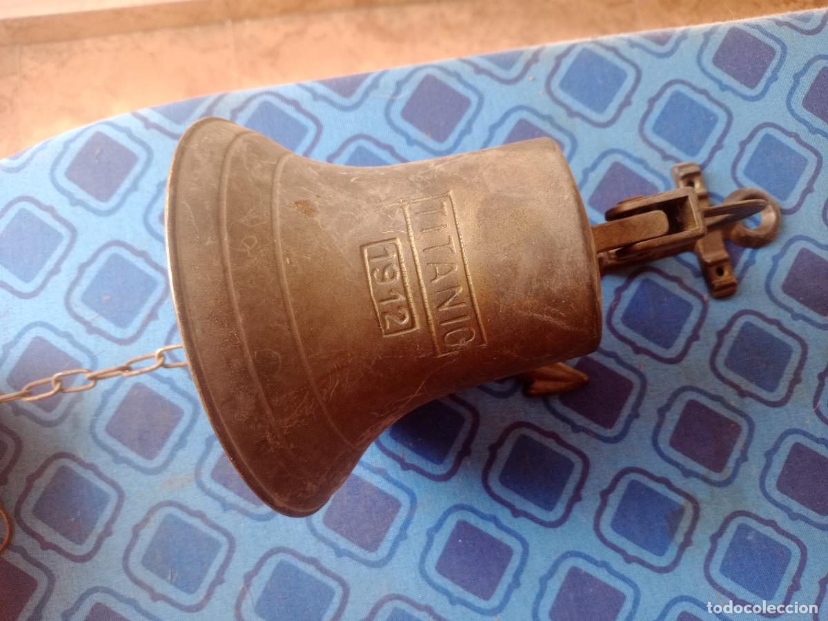 Antig&uuml;edades: Campana r&eacute;plica del Titanic 1912 - Foto 1