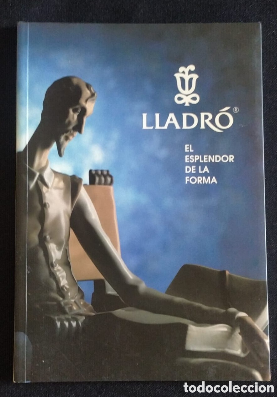 Antig&uuml;edades: LIBRO LLADR&Oacute;, EL ESPLENDOR DE LA FORMA.1990, - Foto 1