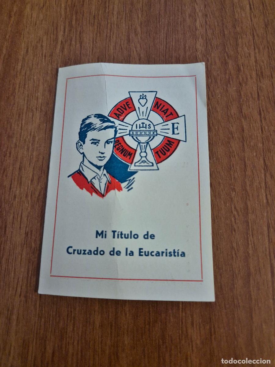 Antig&uuml;edades: CARNET TITULO MI TITULO DE CRUZADA DE LA EUCARISTIA . - Foto 1