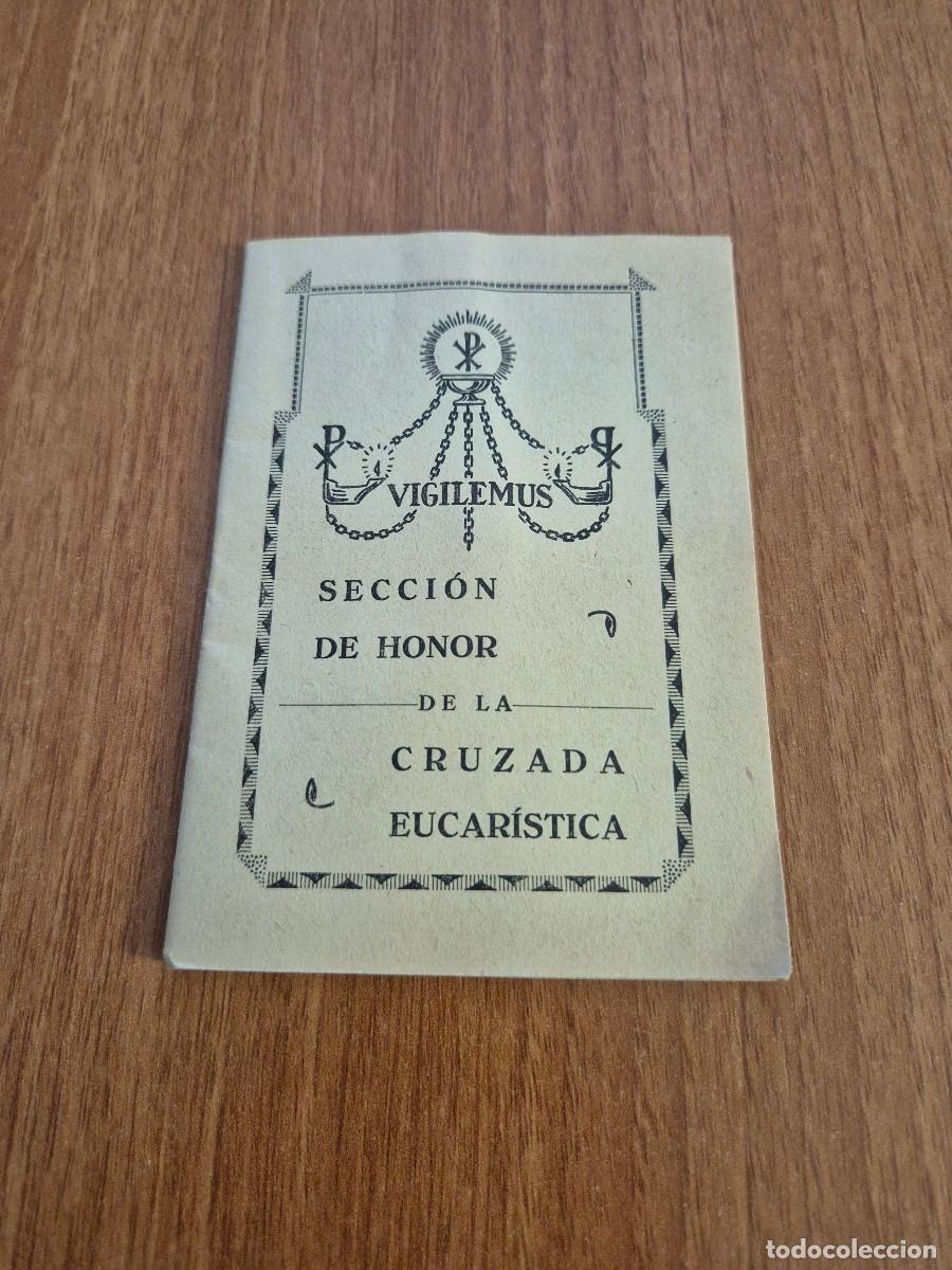 Antig&uuml;edades: LIBRITO. SECCION DE HONOR DE LA CRUZADA EUCARISTICA. - Foto 1