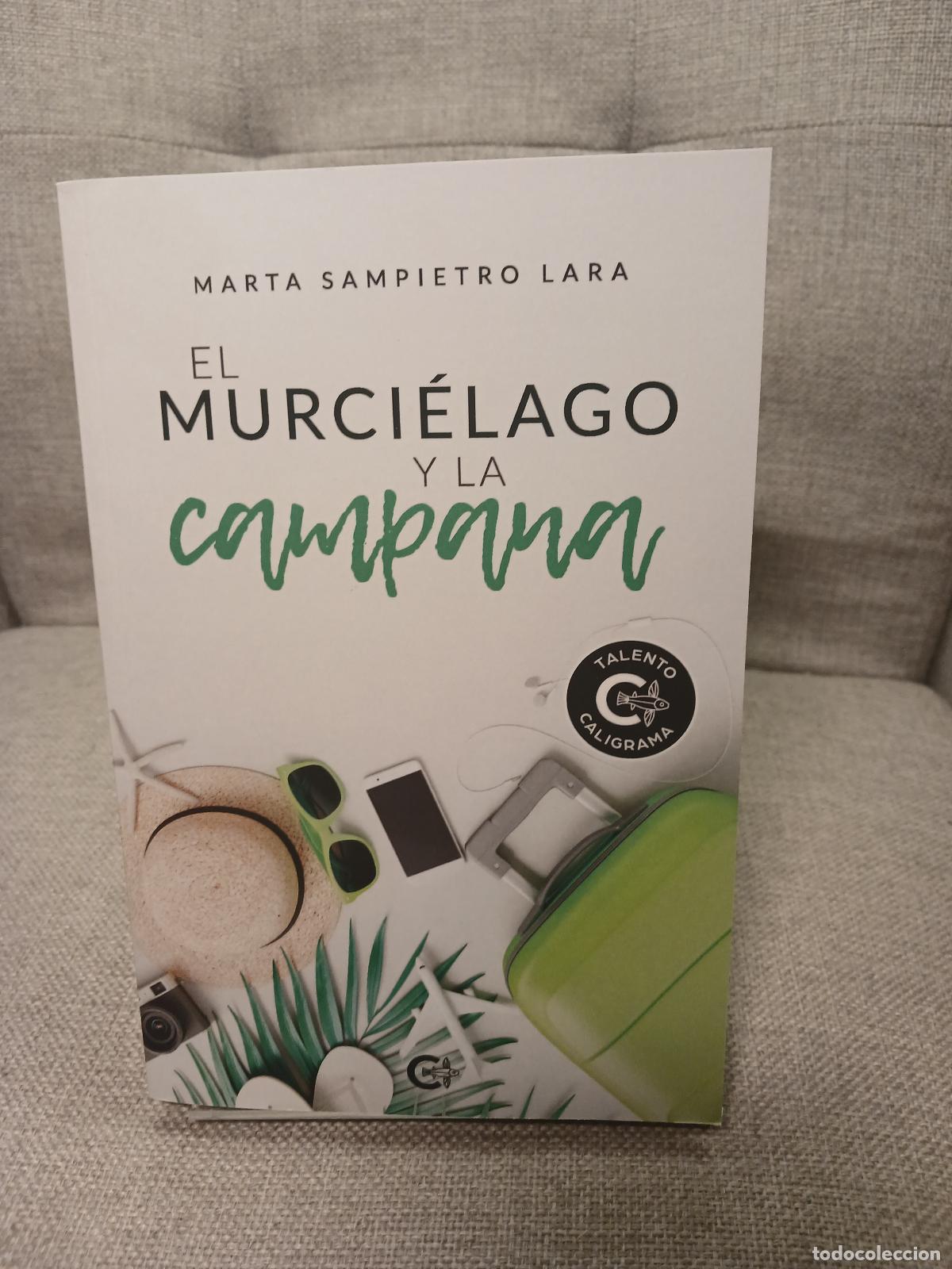 Oggetti Antichi: El murci&eacute;lago y la campana - Marta Sampietro Lara