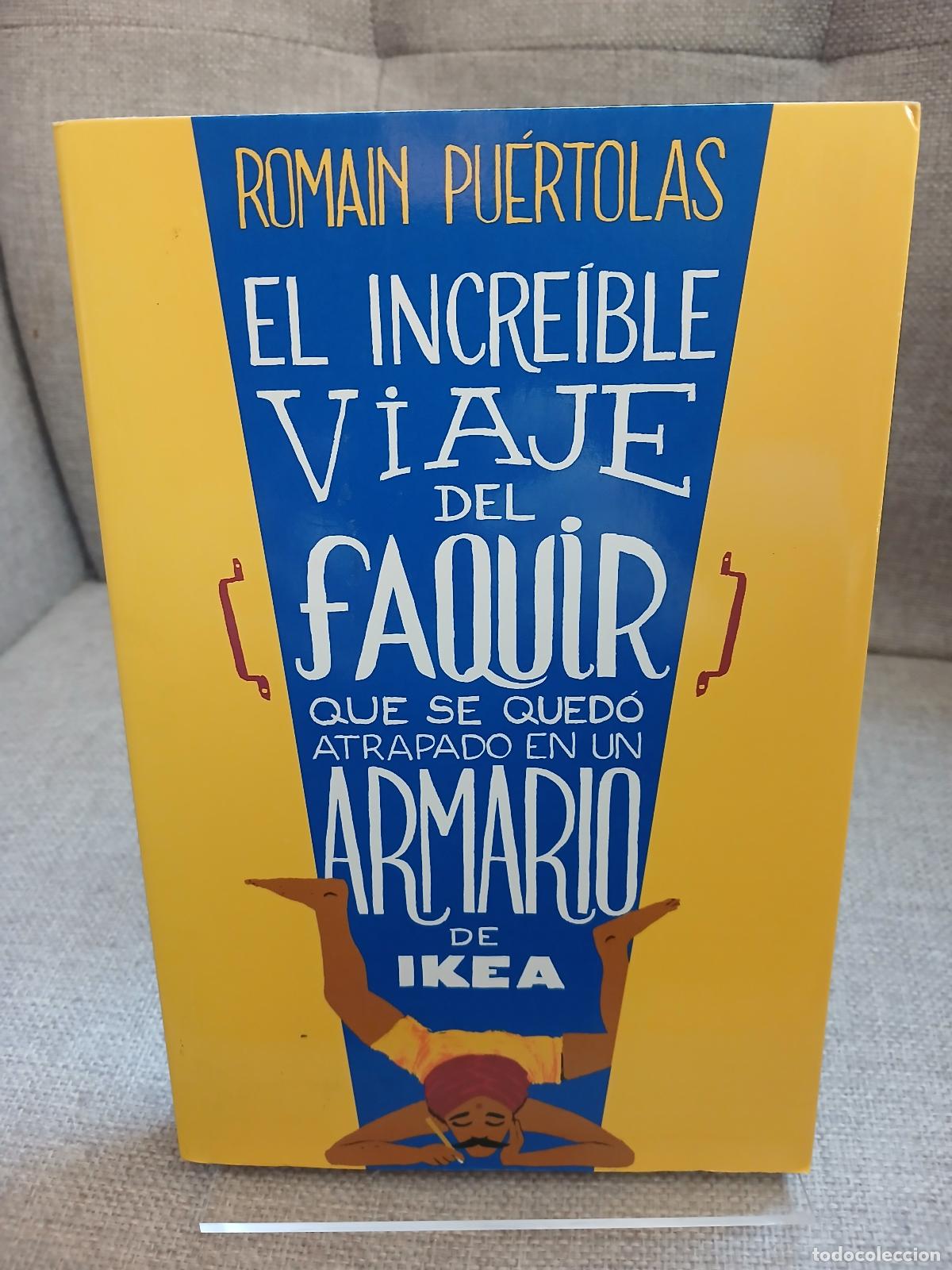 Antiques: El incre&iacute;ble viaje del faquir que se qued&oacute; atrapado en un armario de Ikea - Romain Pu&eacute;rtolas