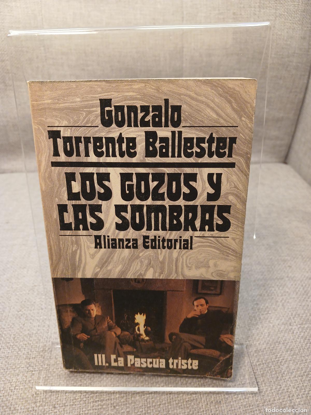 Antig&uuml;edades: III. La Pascua triste. Los gozos y las sombras - Gonzalo Torrente Ballester